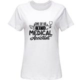 Vintage One Of A Kind Medical Assistant T-Shirt Man Streetwear Men Women Tshirts 2020 T Shirt Clothing Pop Top Tee